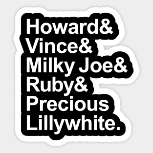 Mighty Boosh Milky Joe Names Shirt (White Text) Sticker